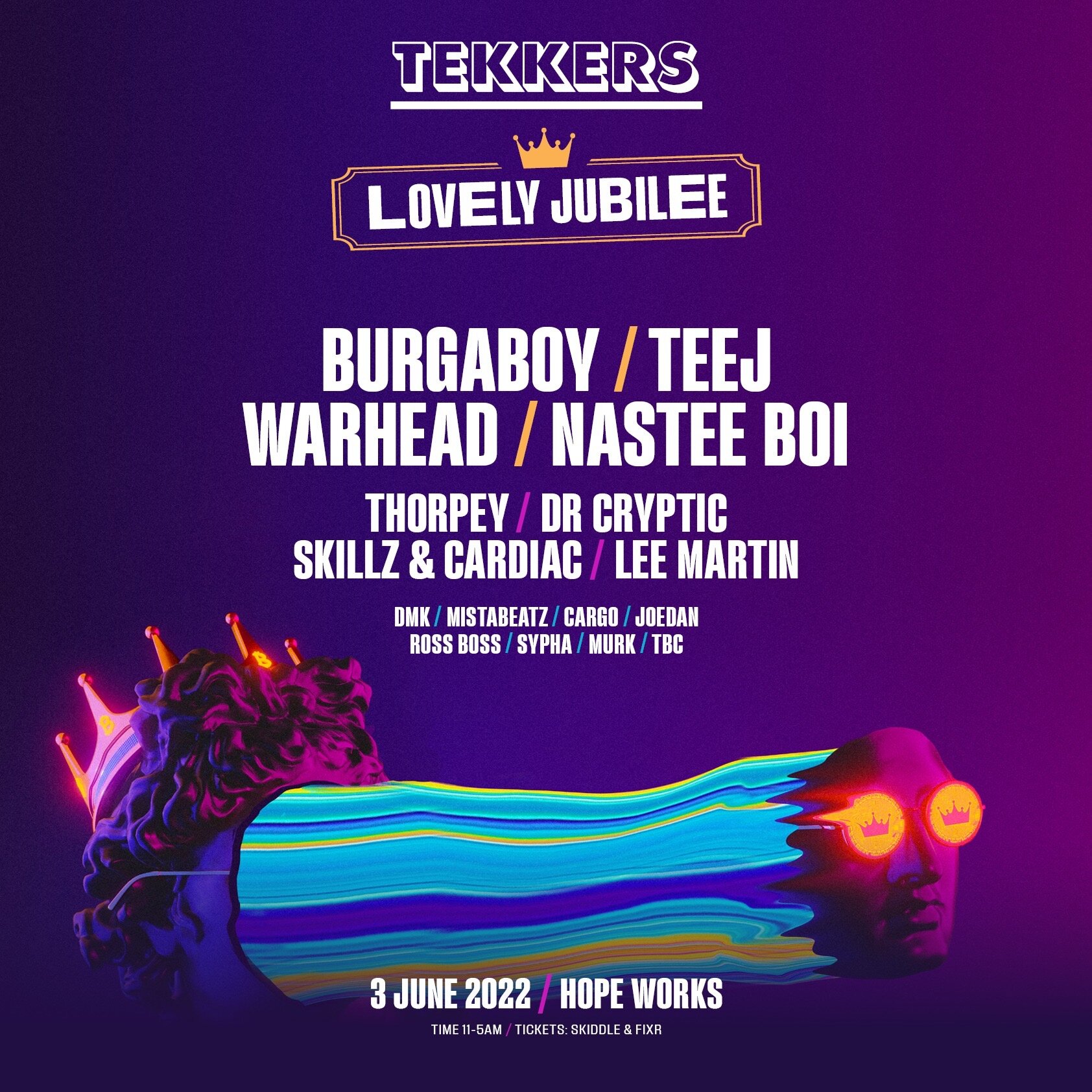 Tekkers 'Lovely Jubile' : Burgaboy, Teej, Warhead, Nasty Boi, Thorpe, Dr Cryptic and many more
