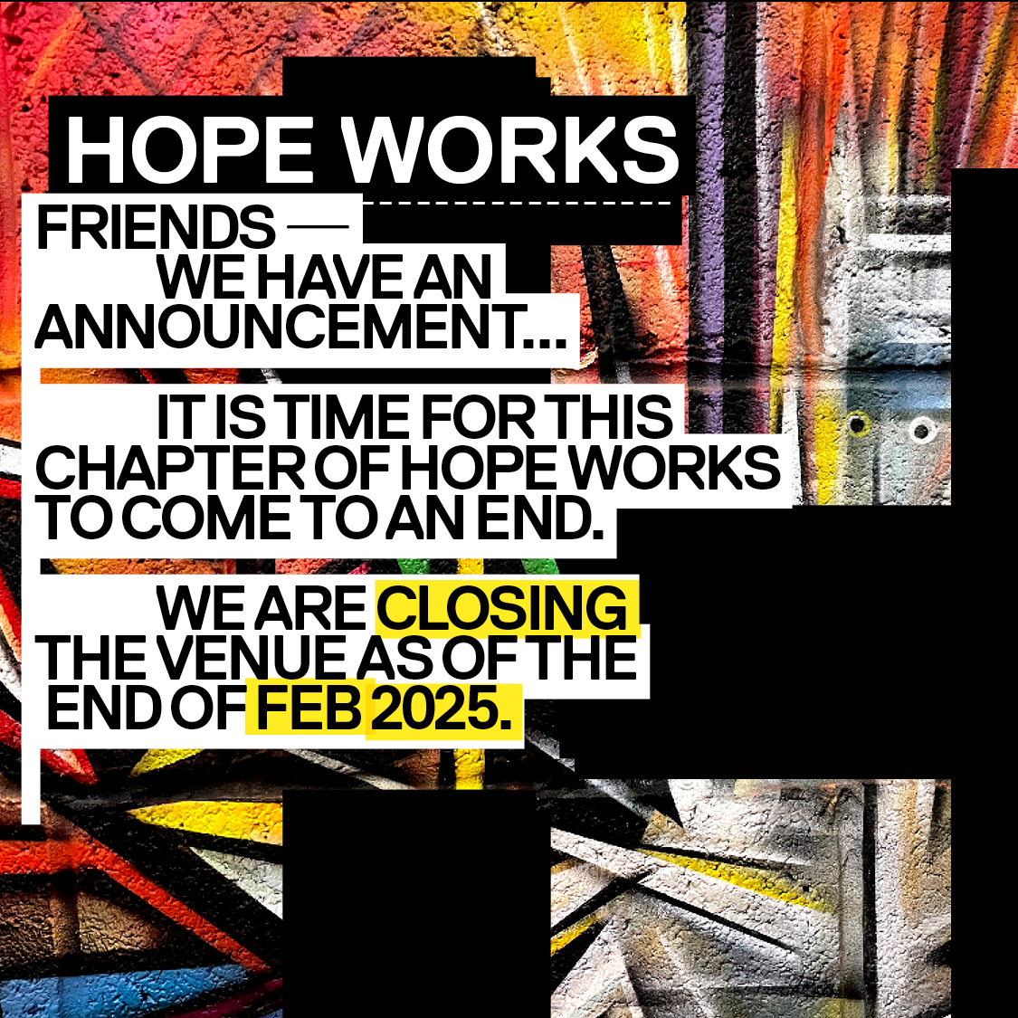 Hope Works: Closing Weekend Pt 1